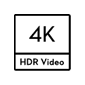 4K/60fps HDR; 4K/100fps
